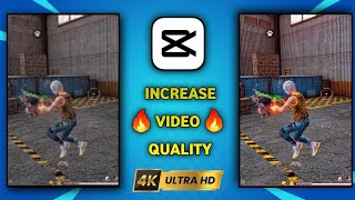 How To Increase 📈 Free Fire Video Quality In Capcut 🔥 || Increase Free Fire Video Quality In Capcut