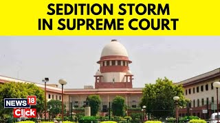 Supreme Court On Sedition Law | CJI  Chandrachud  On Sedition Law In Supreme Court | N18V | News18