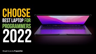 Choose best laptop for programming in 2022