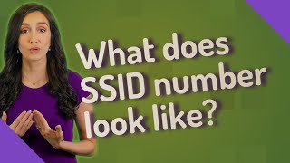 What does SSID number look like?