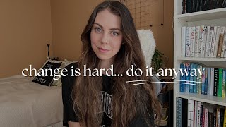 watch this if you are serious about changing your life | what no one tells you about change