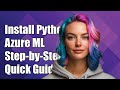 How to Install Python Packages in Azure Machine Learning: A Step-by-Step Guide