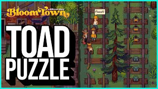 Bloomtown: How to Solve the Toad Puzzle