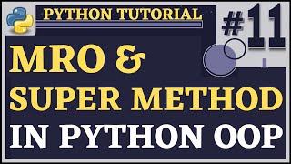MRO and super( ) In Python | Python Tutorial for Beginners | Python