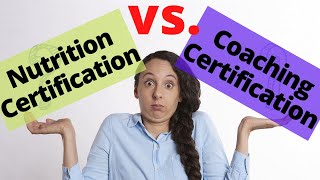 Nutrition Certification or Health Coach Certification? [WATCH THIS First!]