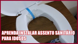 Como instalar assento sanitário para idosos