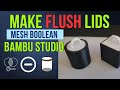 Make Flush Tops with Mesh Boolean