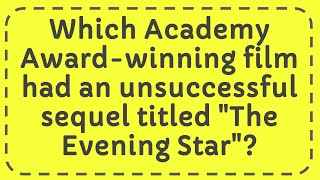 Which Academy Award-winning film had an unsuccessful sequel titled \