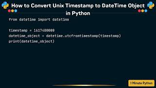 How to Convert Unix Timestamp to DateTime Object in Python