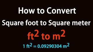 How to Convert Square foot to Square meter?