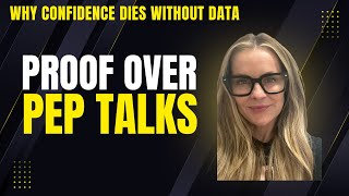 Proof Over Pep Talks: Why Confidence Dies Without Data | The Compete Code
