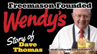 Masonic Story Of Dave Thomas: From Orphan To Freemason - S2 E74