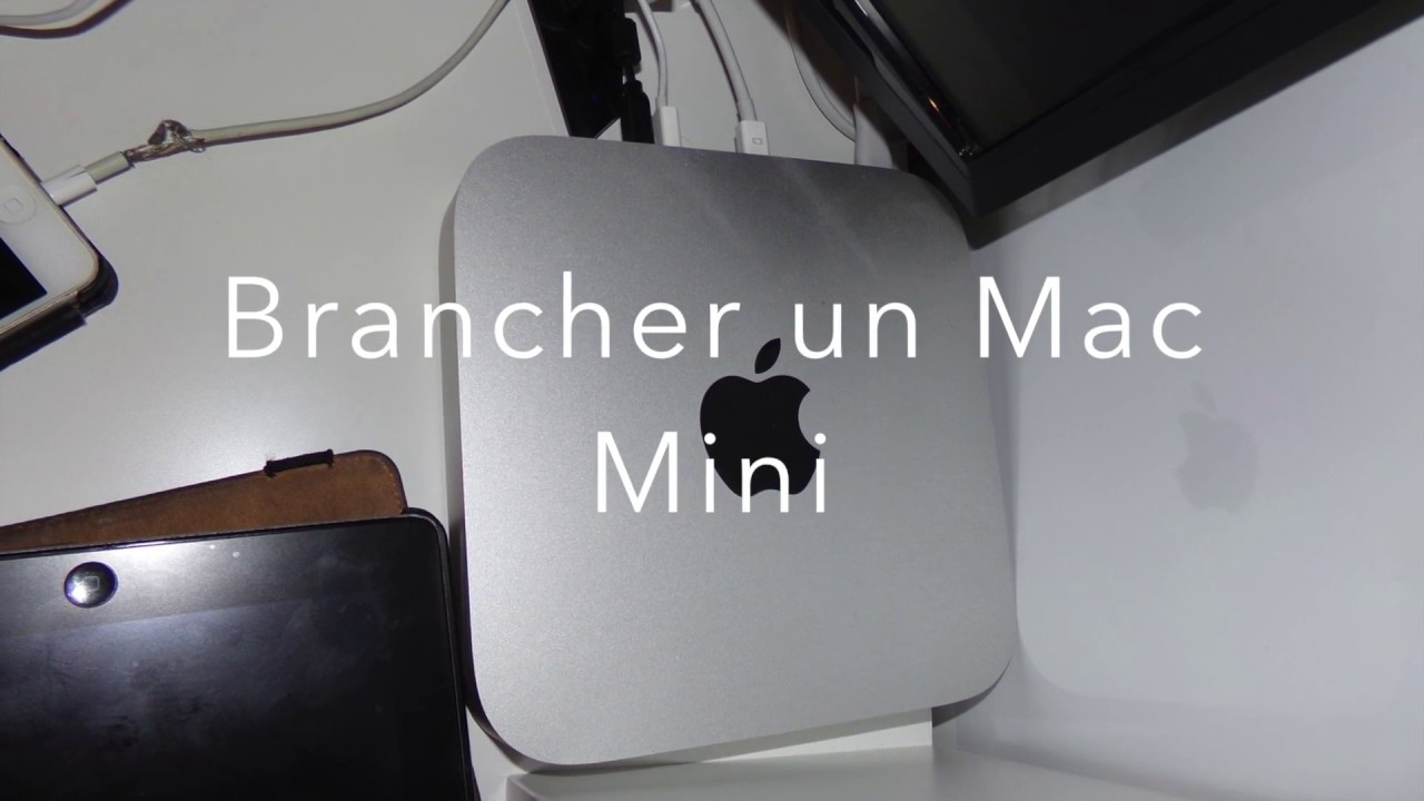 Brancher Un Ordinateur (Mac Mini) - YouTube