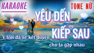 KARAOKE - Yêu Đến Kiếp Sau Tone Nữ (Fm) | Beat Chuẩn Nhạc Hoa Lời Việt