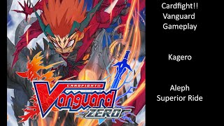 Cardfight!! Vanguard ZERO Kagero Gameplay (Aleph Superior Ride)