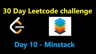 Day 10 - Min Stack || 30 Day Leetcode challenge Day( 10 /30 )