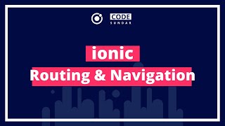 Ionic Navigation Tutorial - Navigate between Pages - Part 3/3