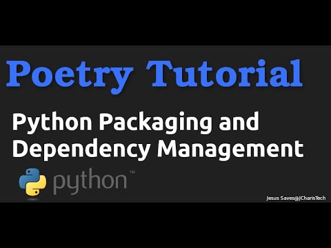 Python Poetry Tutorial - A Packaging And Dependency Management Library