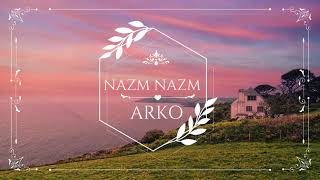 Nazm Nazm - Lyrical | Arko | Bareilly Ki Barfi | Kriti Sanon, Ayushmann Khurrana & Rajkummar Rao |