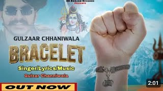 Bracelet ( official Audio) Gulzar chhaniwala। Renuka panawar।Latest.. Haryanvi song।