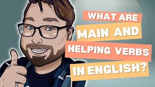 Unit 3 Verbs Lesson 3 Main Verbs \u0026 Helping Verbs: A Complete Guide | English Grammar for Adults