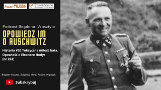 Historia #26 Toksyczna miłość kata. Opowieść o Eleonore Hodys (nr 233)