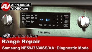Samsung Range / Oven - Diagnostic Mode - Troubleshooting & Error Codes