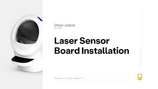 How to Replace Litter-Robot 4 Cat Sensors | Laser Board Sensor Installation