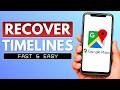 How to Recover Deleted Timeline on Google Maps - Check Location History (2026 Full Guide)