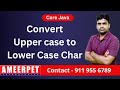 Convert Upper Case Character to Lower Case | Ameerper Technologies | By Srinivas