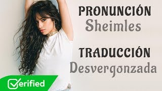 Camila Cabello - Shameless (Traducida al Español + Pronunciación)