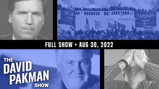 Civil War Predictions Rise as Terrified Republicans Scrub Anti-Choice Rhetoric 8/30/22 TDPS Podcast