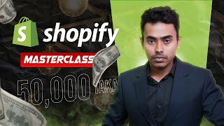 Shopify এক্সপার্ট হয়ে মাসে মিনিমাম $500 - $1000 ডলার ইনকাম করুন | Shopify Masterclass | MSB Academy