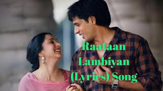 Jubin Nautiyal - Raataan Lambiyan (Lyrics) song Asees Kaur // Tanishk Bagchi // Shershaah