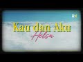 Helsa Anisa - Kau dan Aku ( Official Video Lyric )