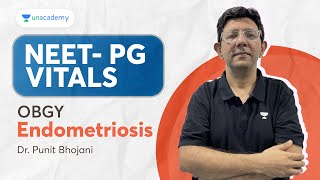 NEET PG 2024 | OBGY: Endometriosis | Dr. Punit Bhojani