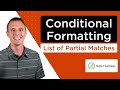 Conditional Formatting For A List Of Partial Matches In Excel!