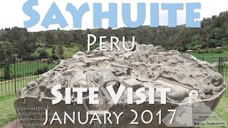 Sayhuite Site Visit: January 2017 - video and analysis