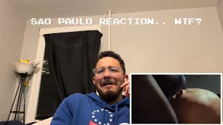 SÃO PAULO REACTION… WTF DID I WATCH! (Music Video Reaction)