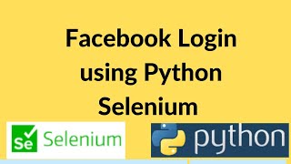 Facebook Login using Python: FB Login Selenium Python | selenium with python tutorial