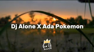 DJ ALONE X ADA POKEMON MENGKANE FYP VIRAL TIKTOK