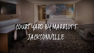 Courtyard by Marriott Jacksonville Review - Jacksonville , United States of America