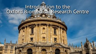Introduction to the NIHR Oxford Biomedical Research Centre