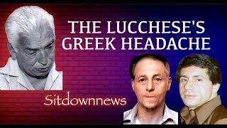 Lucchese Family’s Greek [ headache ]