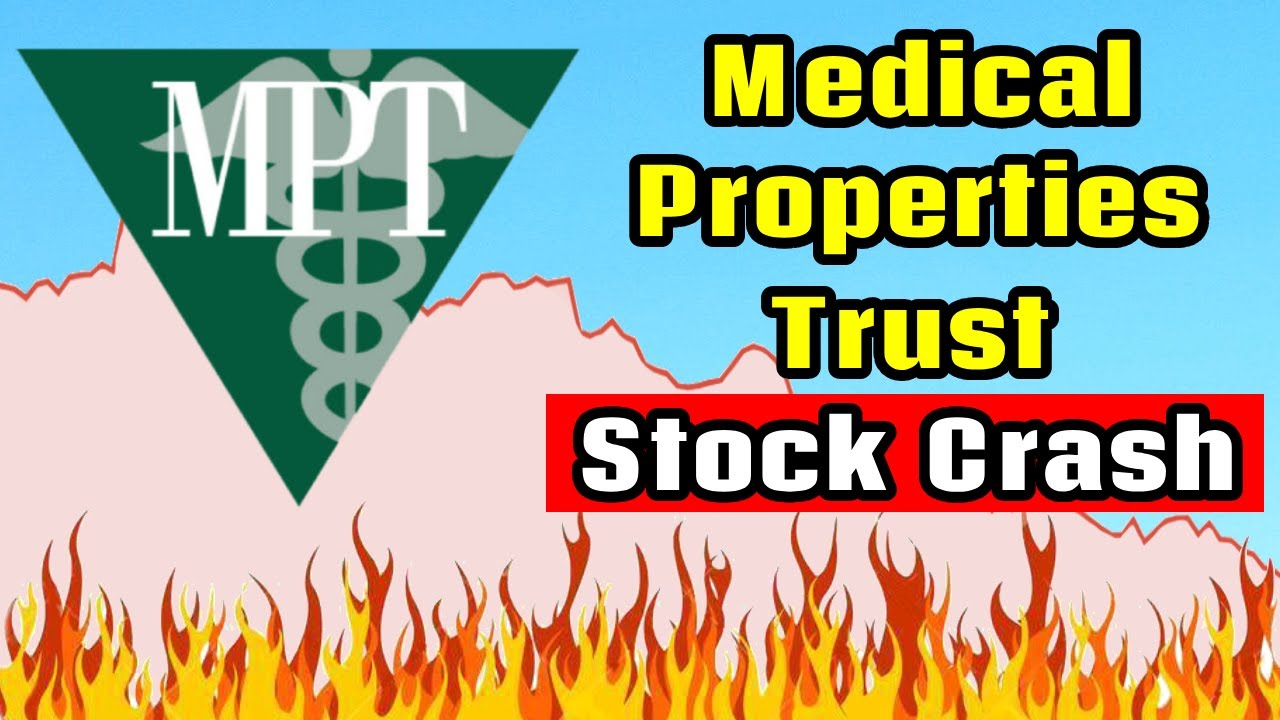 Medical Properties Trust Stock Crash! | Medical Properties Trust (MPW ...