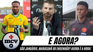 E AGORA?? SÃO JANUÁRIO, MARACANÃ OU ENGENHÃO!!