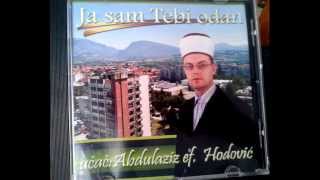 Abdulaziz ef  Hodović - EZAN - (Podne, Ikindija, Akšam i jacija)