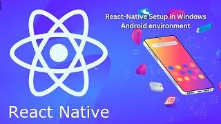 React native tutorial in English #2 React-Native Setup in Windows | Android environment