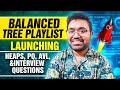 Launching Balanced Tree Playlist | heaps | pq | avl | treemap | leetcode challenge | DSA | Hindi