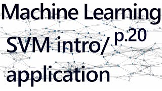 Support Vector Machine Intro and Application - Practical Machine Learning Tutorial with Python p.20